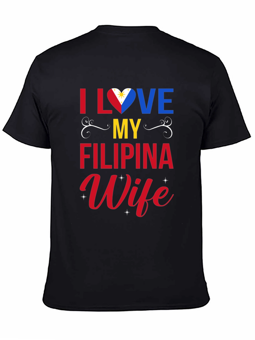 I Love My Filipina Wife T-Shirt
