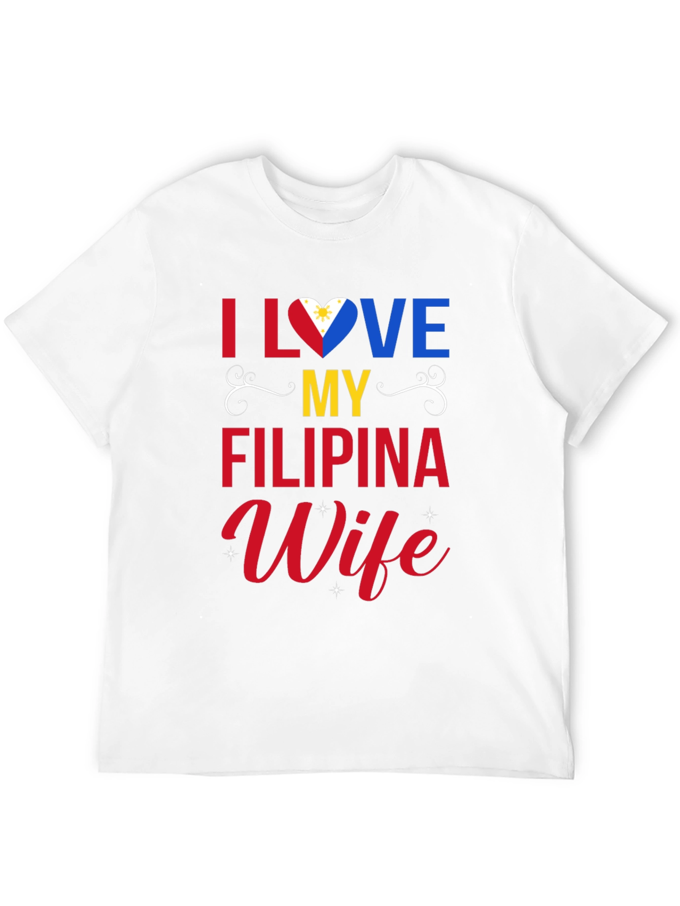 I Love My Filipina Wife T-Shirt