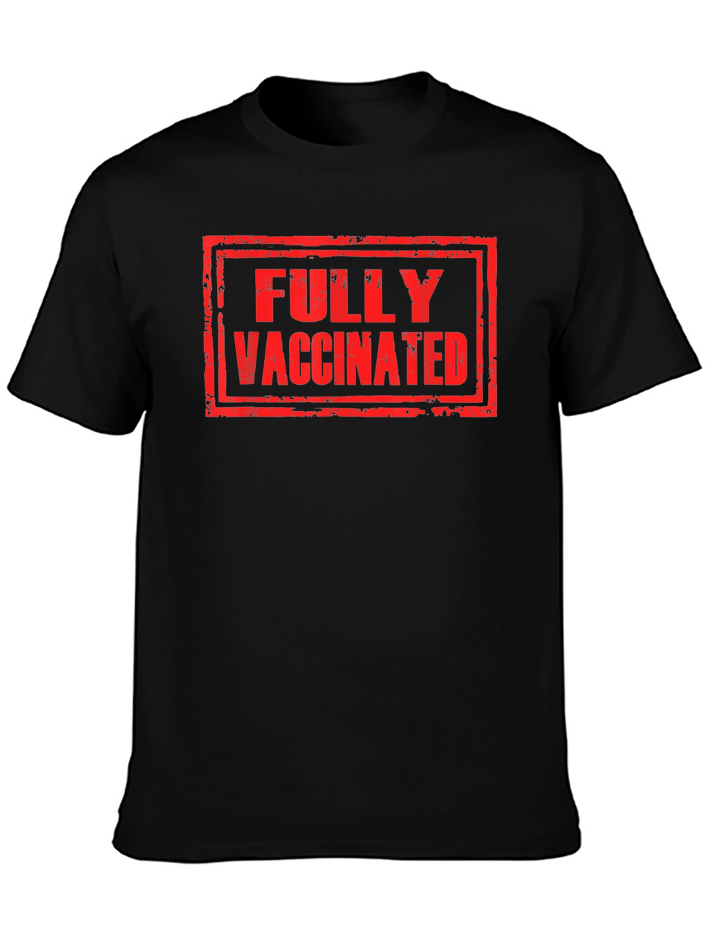 Fully Vaccinated T-Shirt - Black Crew Neck Tee