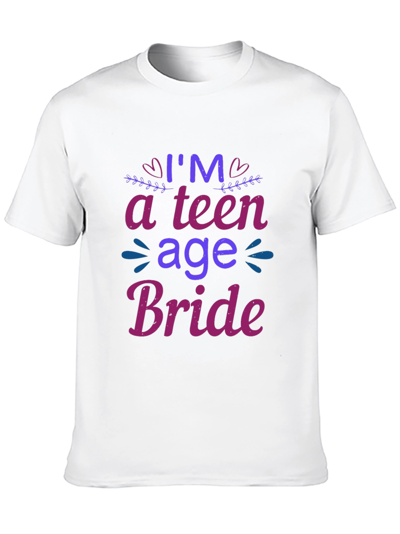 Im a Teenage Bride T-Shirt - Novelty Tee