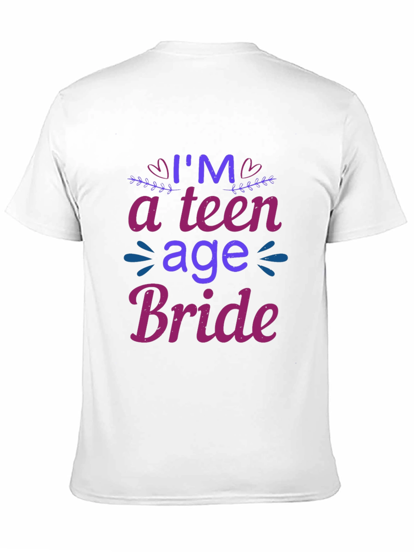 Im a Teenage Bride T-Shirt - Novelty Tee
