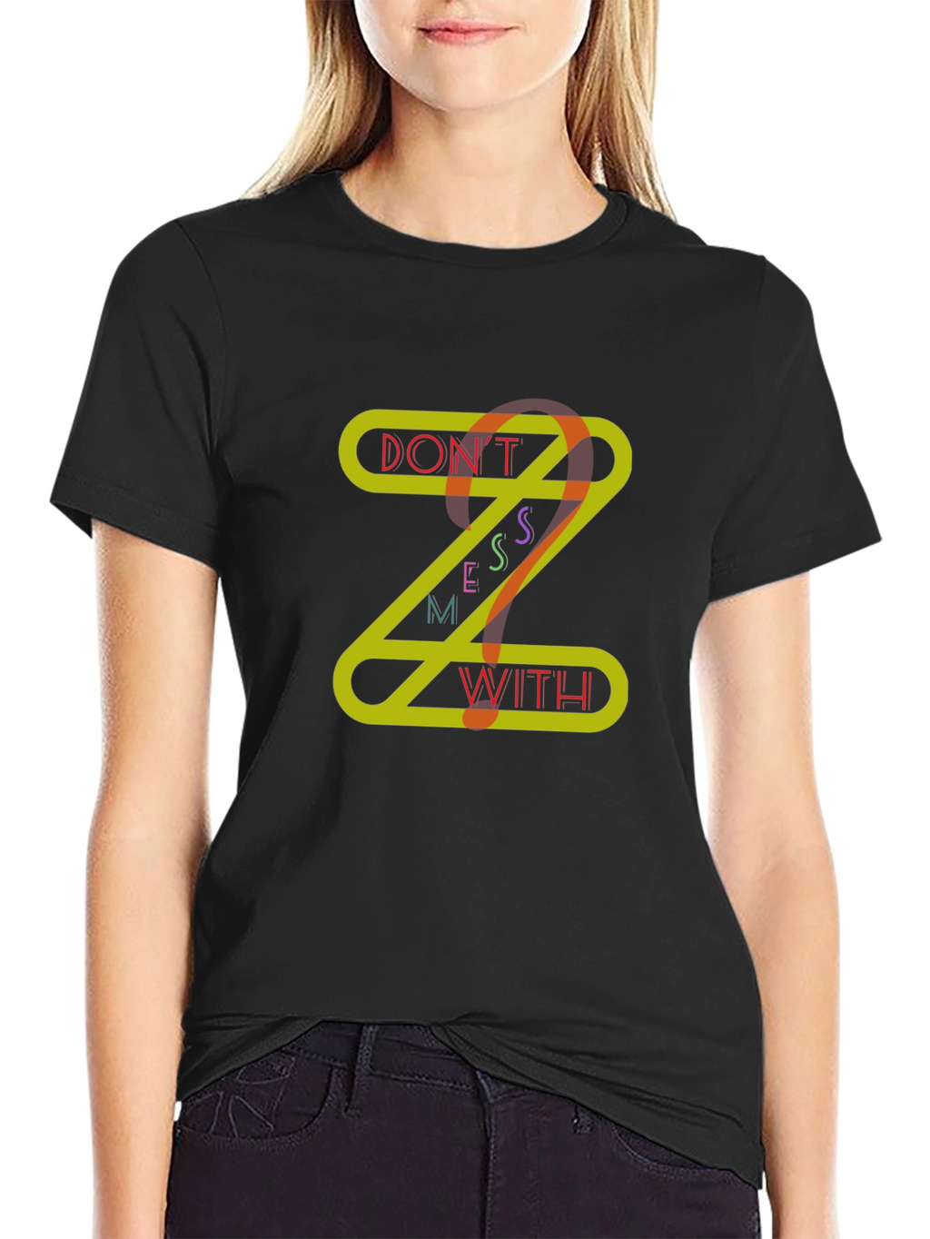 Dont Mess With Z Graphic T-Shirt