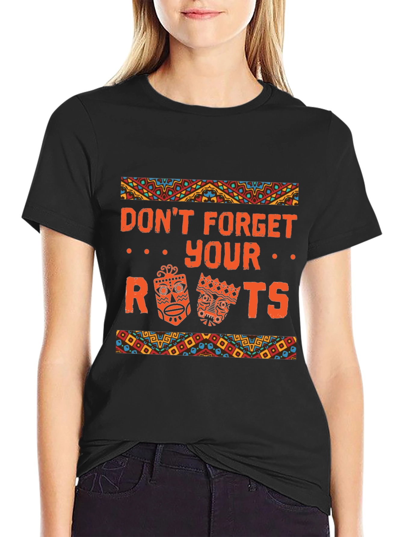 Dont Forget Your Roots Graphic T-Shirt