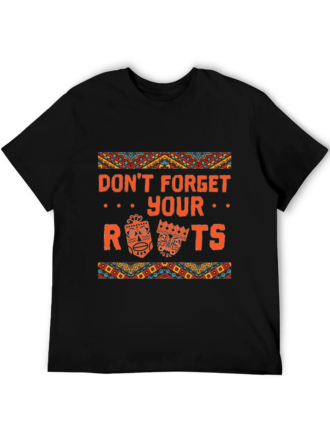 Dont Forget Your Roots Graphic T-Shirt