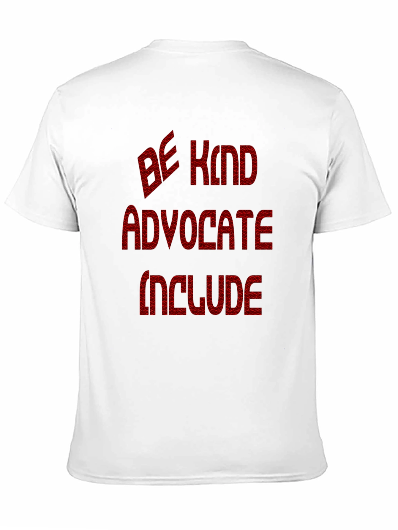 Be Kind Advocate Include Graphic T-Shirt