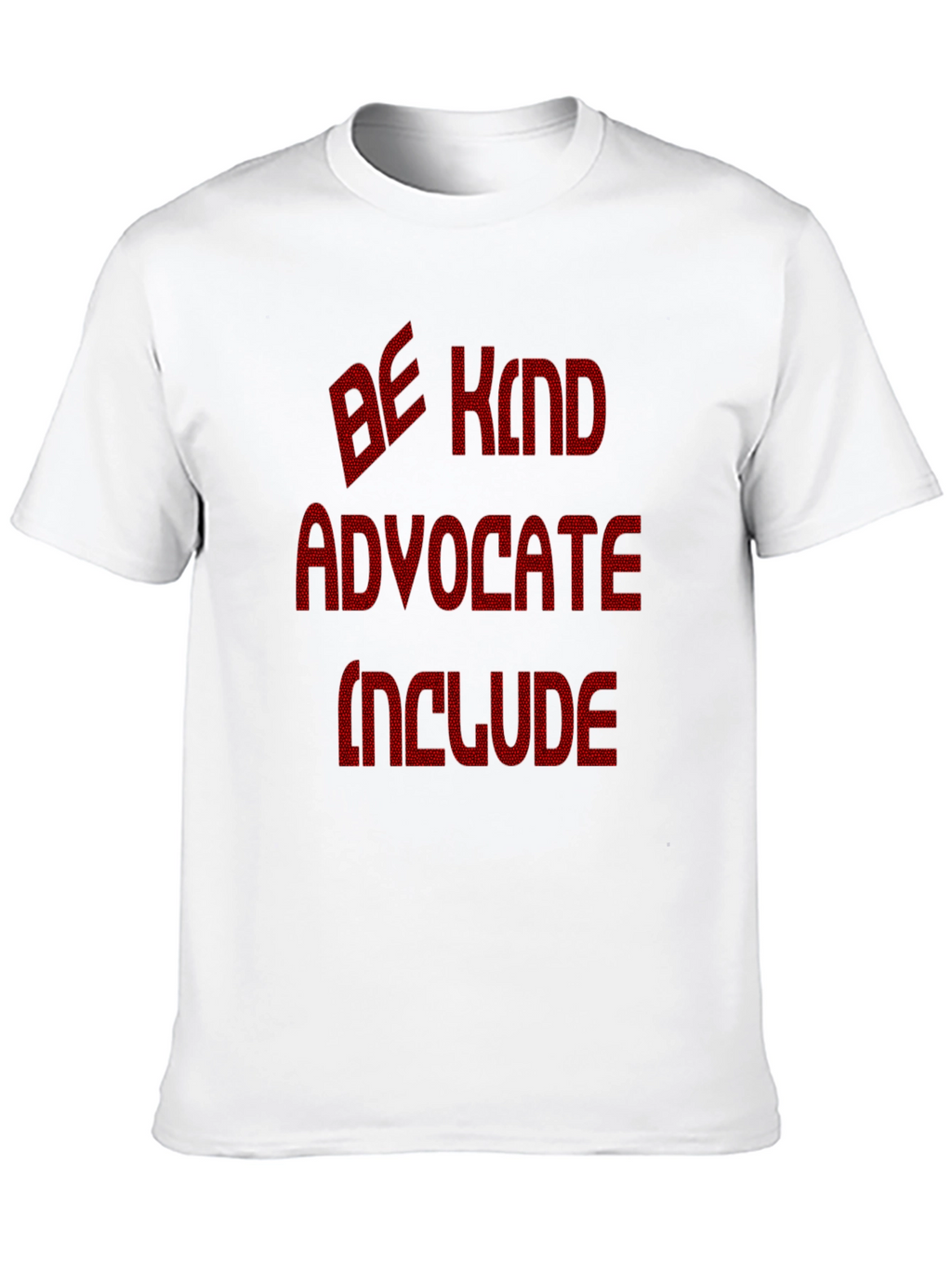 Be Kind Advocate Include Graphic T-Shirt