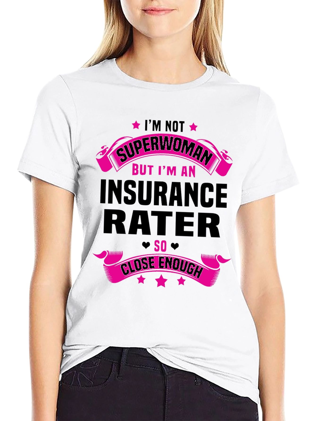 Insurance Rater T-Shirt - Superwoman Funny Gift Tee