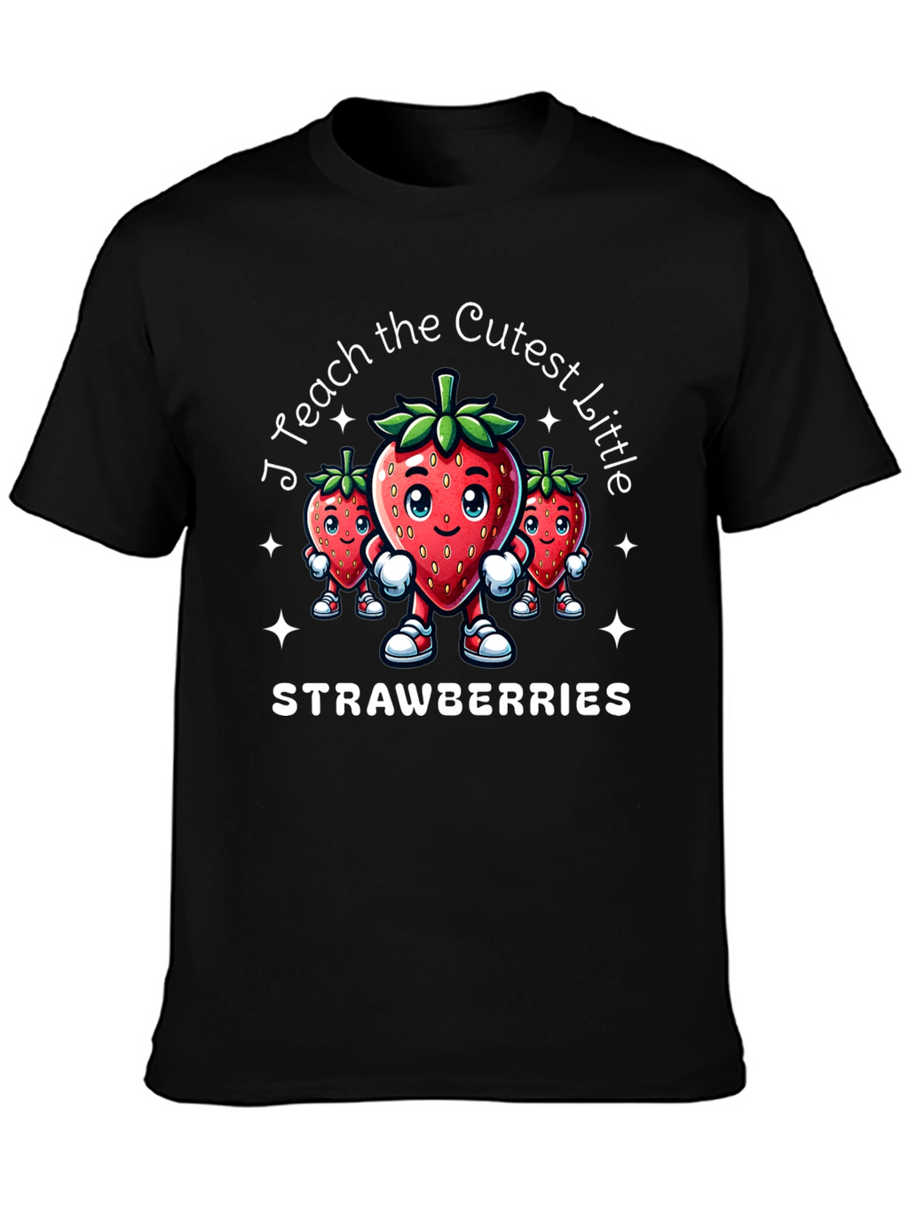 I Teach the Cutest Little Strawberries T-Shirt