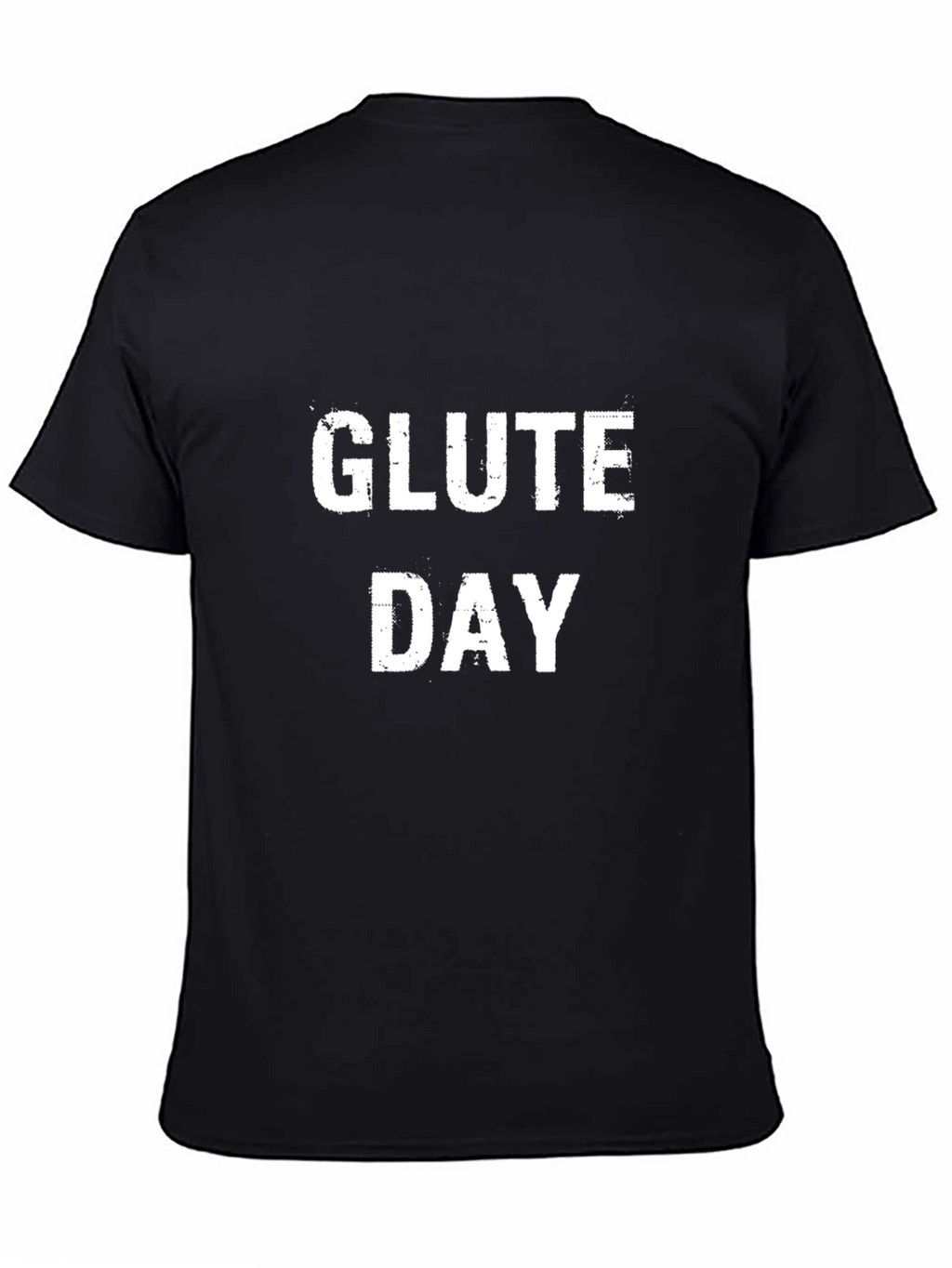Glute Day Graphic Tee - Black Cotton T-Shirt