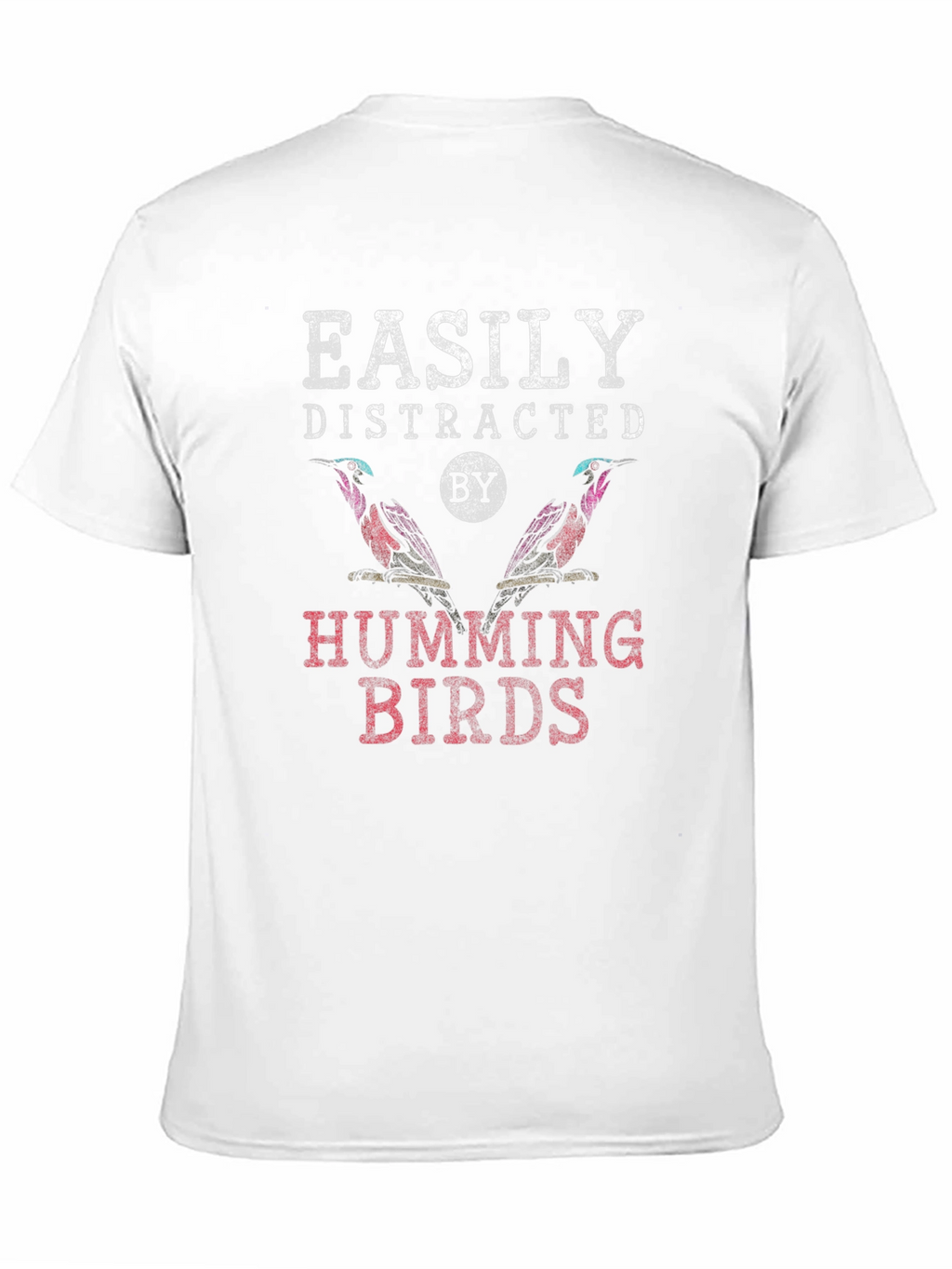 Easily Distracted by Hummingbirds Graphic Tee