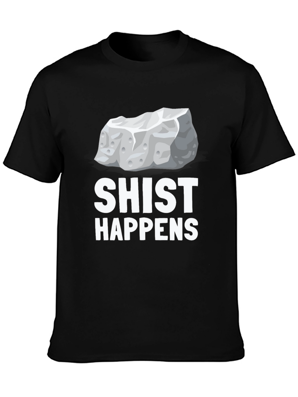 Shist Happens Graphic T-Shirt - Rock Pun Tee