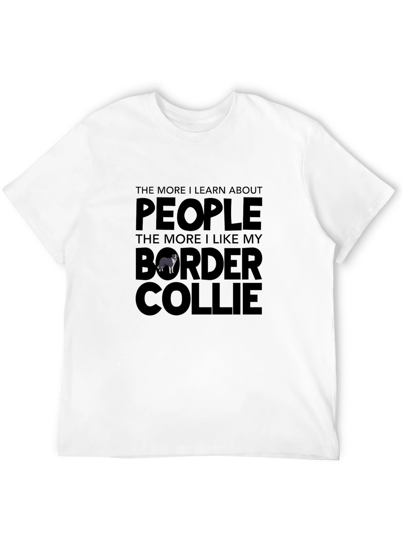 Border Collie Lover T-Shirt - Funny Dog Tee