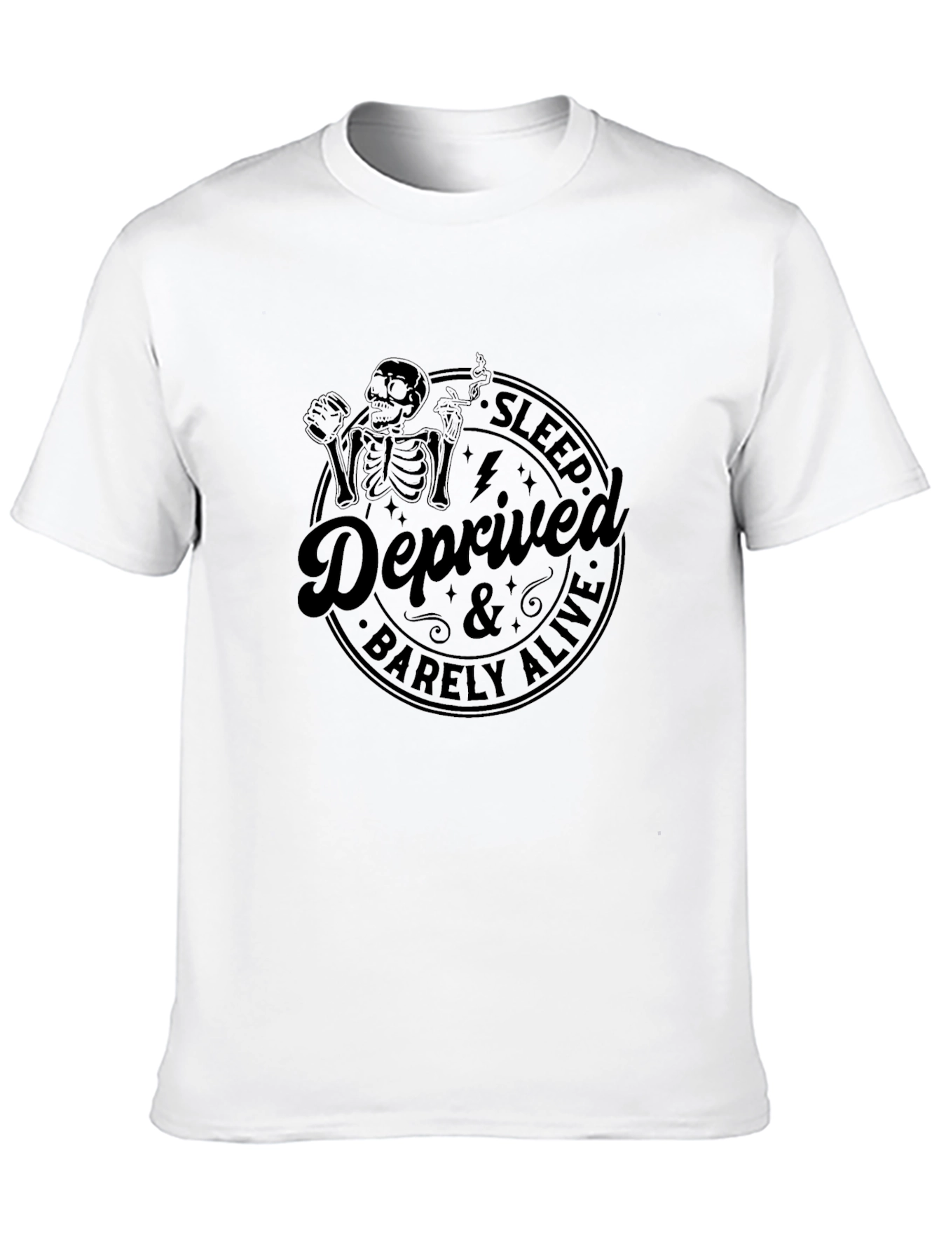 Sleep Deprived & Barely Alive Graphic Tee