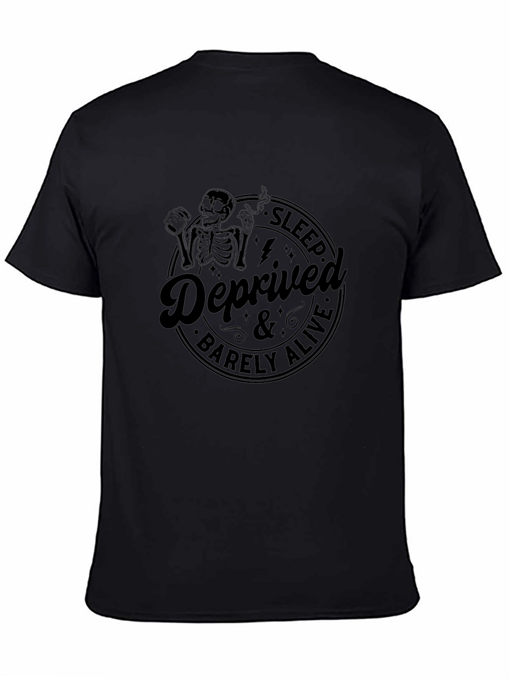 Sleep Deprived & Barely Alive Graphic Tee