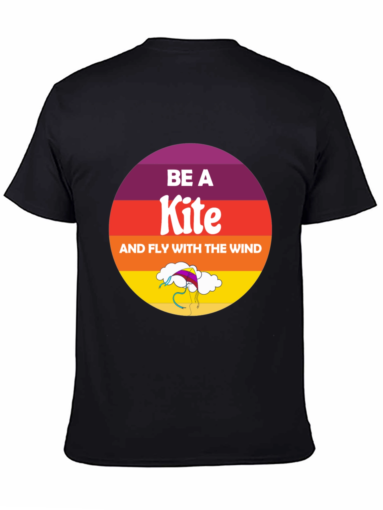 Be a Kite T-Shirt - Fly with the Wind