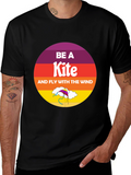 Be a Kite T-Shirt - Fly with the Wind