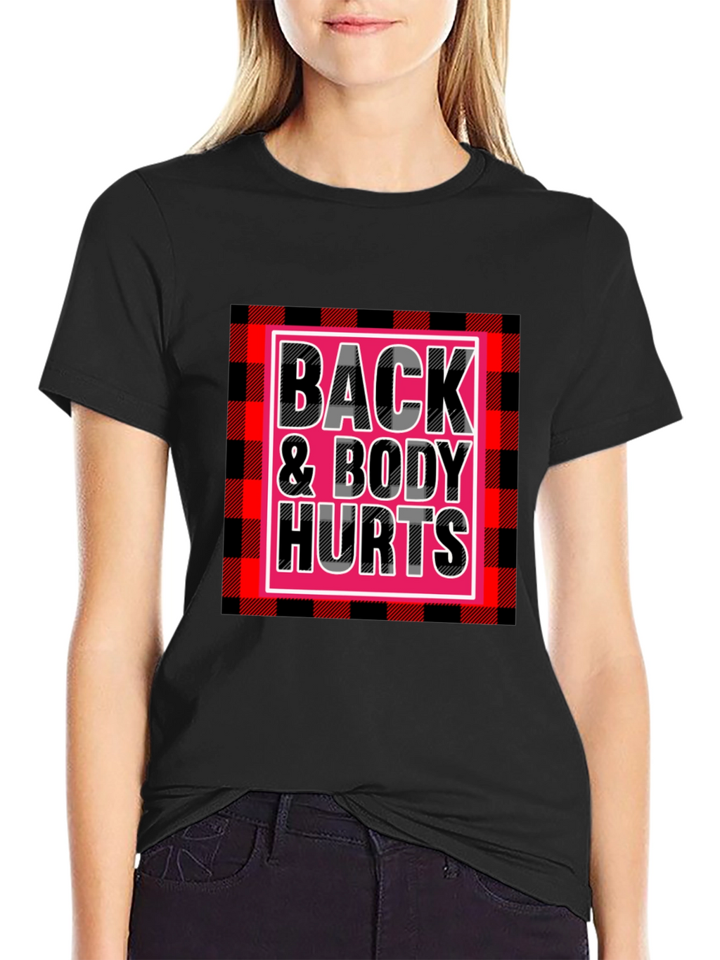 Back & Body Hurts Graphic Tee