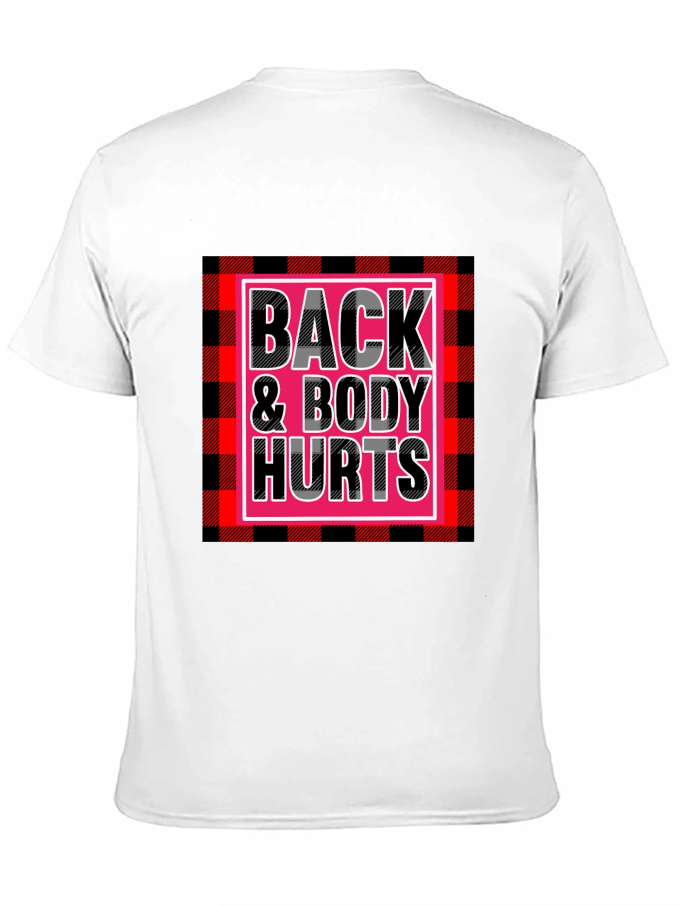 Back & Body Hurts Graphic Tee