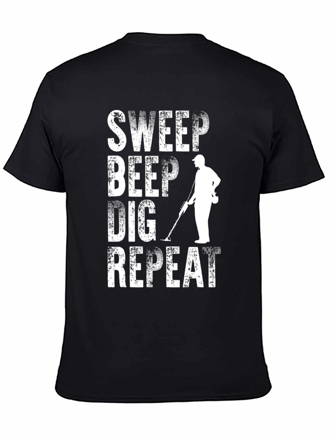 Metal Detecting T-Shirt - Sweep Beep Dig Repeat