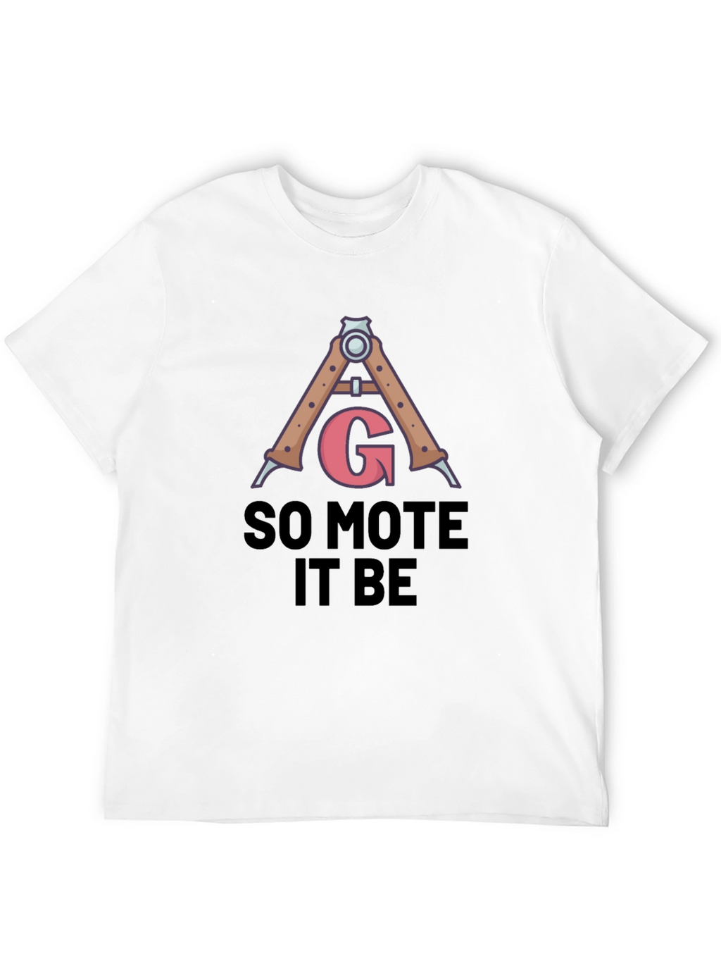 So Mote It Be Graphic T-Shirt