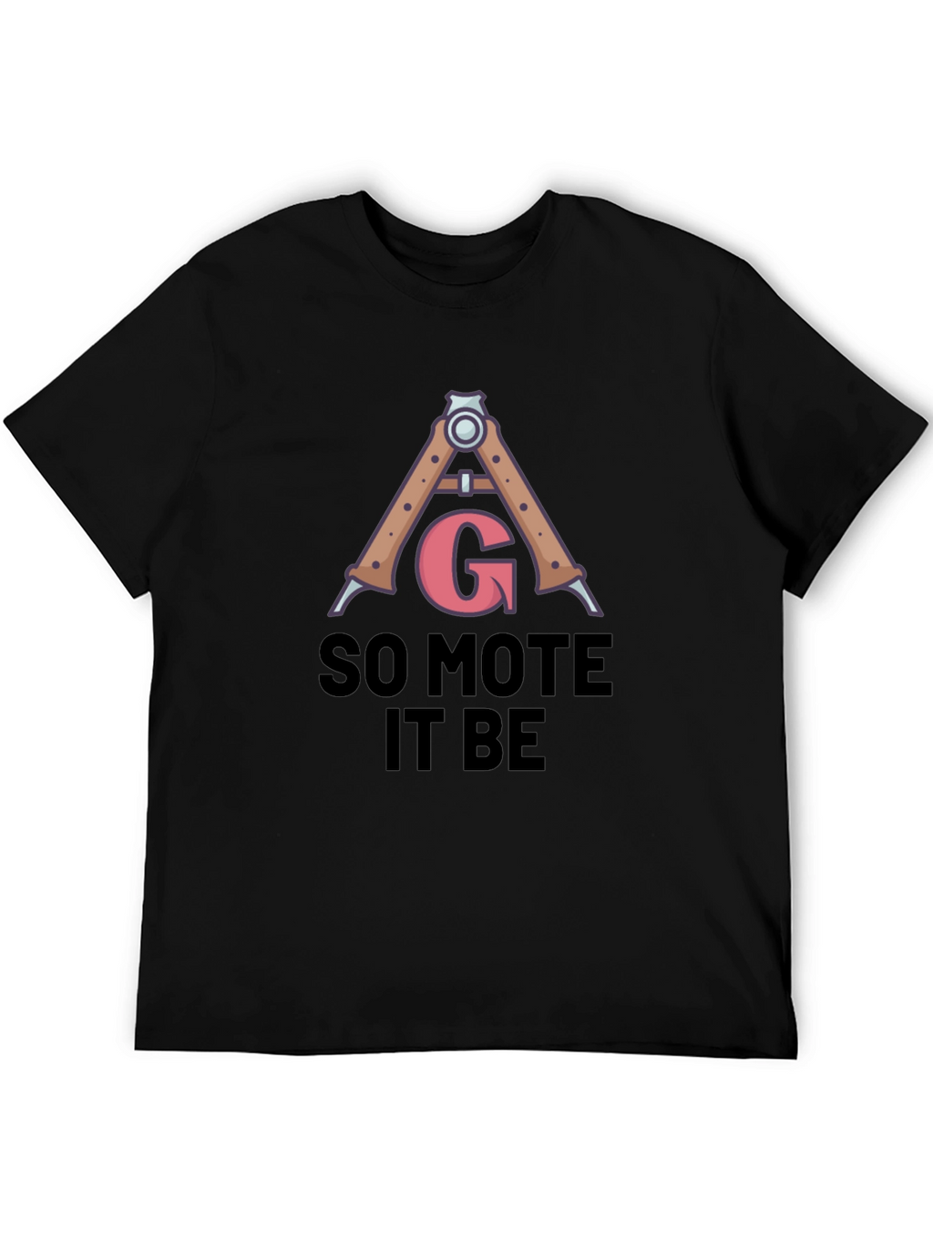 So Mote It Be Graphic T-Shirt