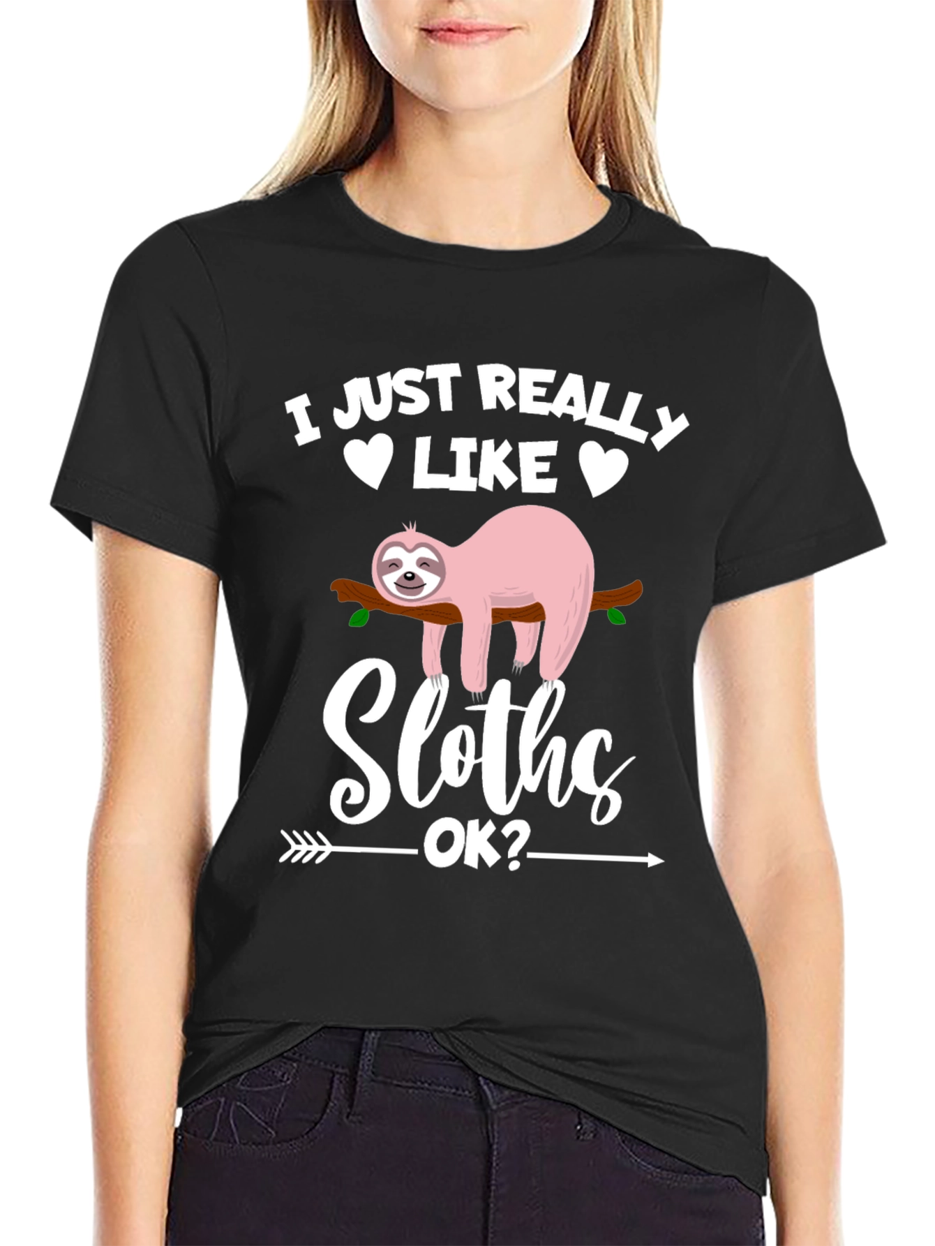 Funny Sloth Graphic T-Shirt - I Just Really Like Sloths OK?
