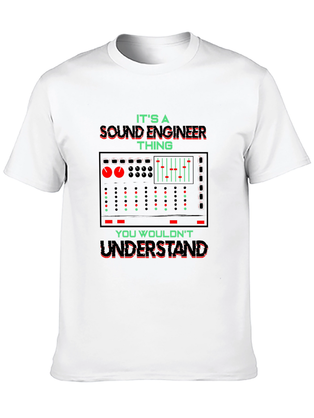 Sound Engineer T-Shirt - Funny Gift