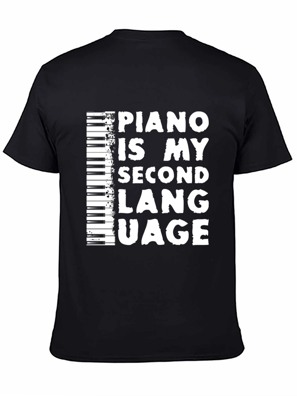Piano Is My Second Language Black T-Shirt