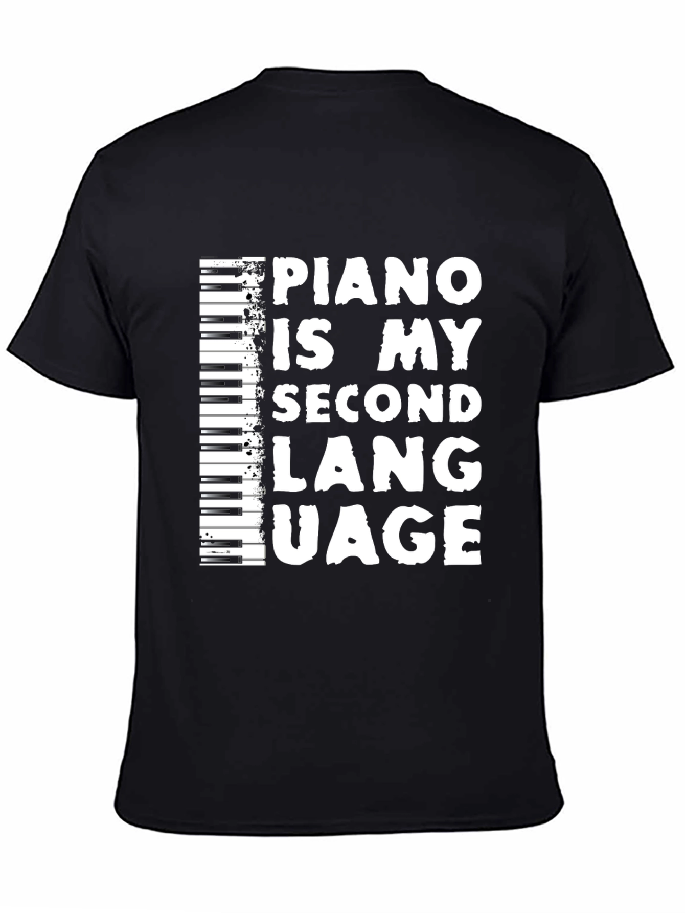 Piano Is My Second Language Black T-Shirt