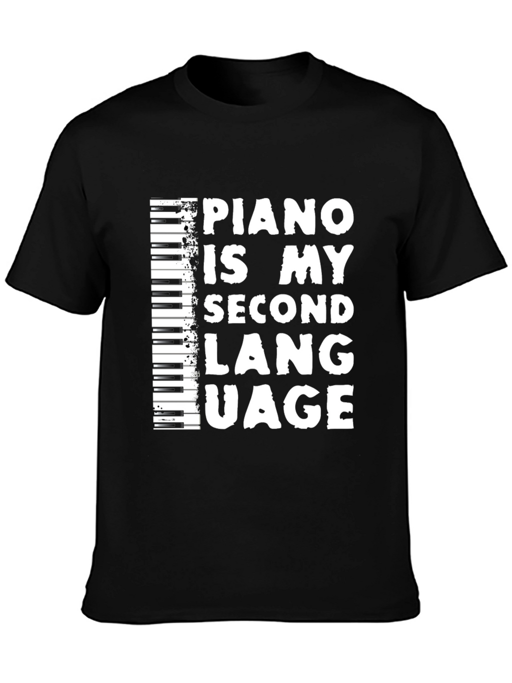 Piano Is My Second Language Black T-Shirt