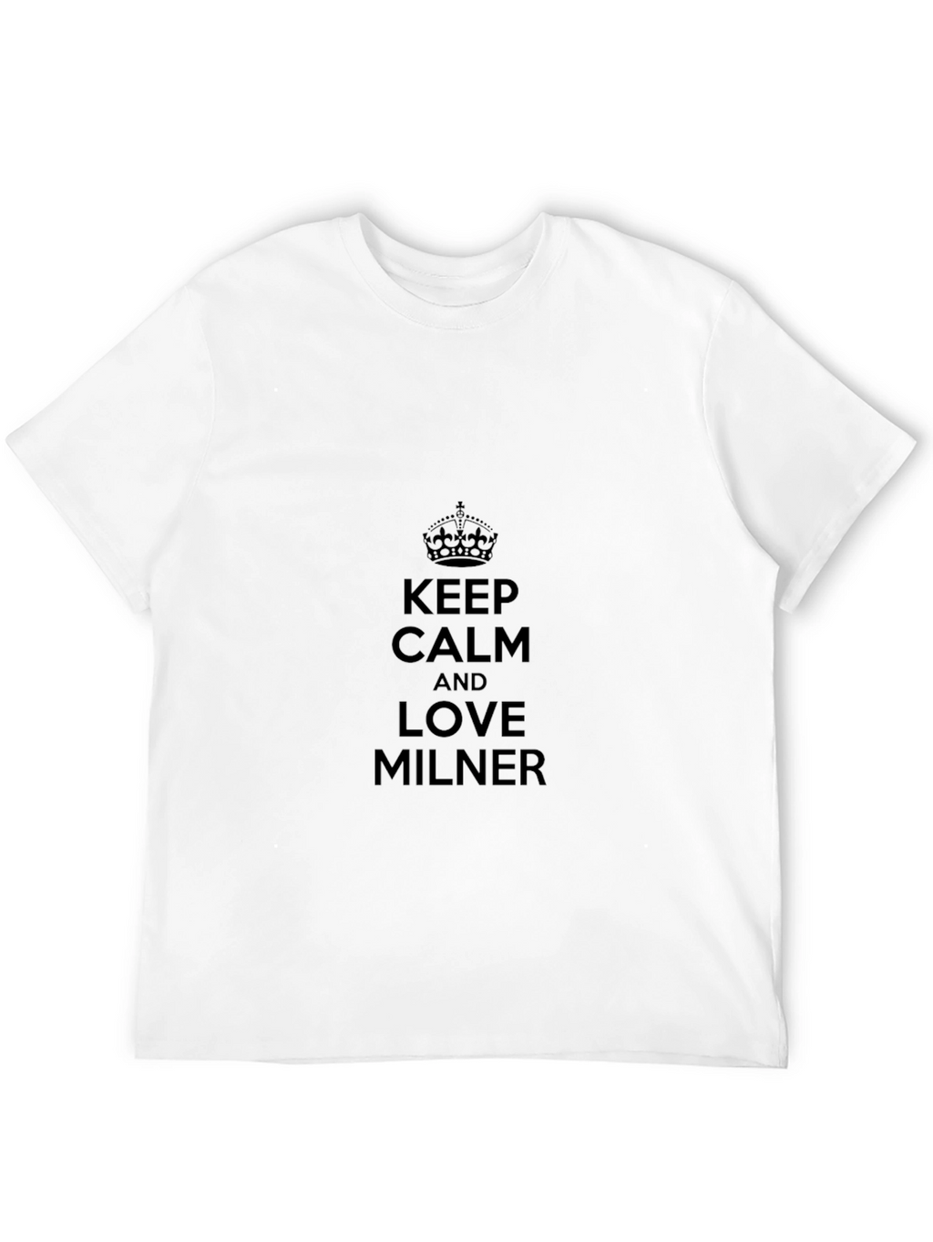 Keep Calm and Love Milner Black T-Shirt