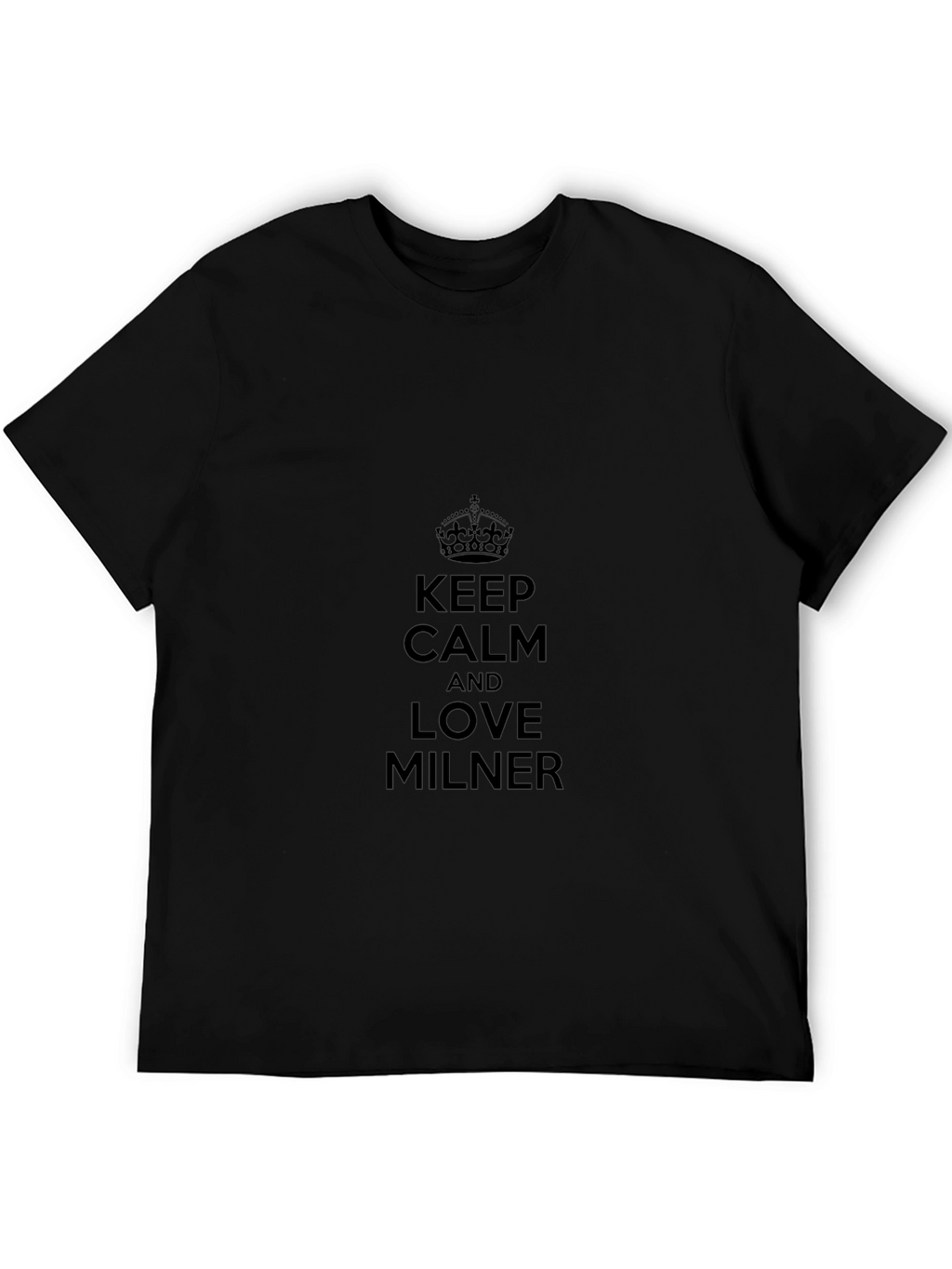 Keep Calm and Love Milner Black T-Shirt