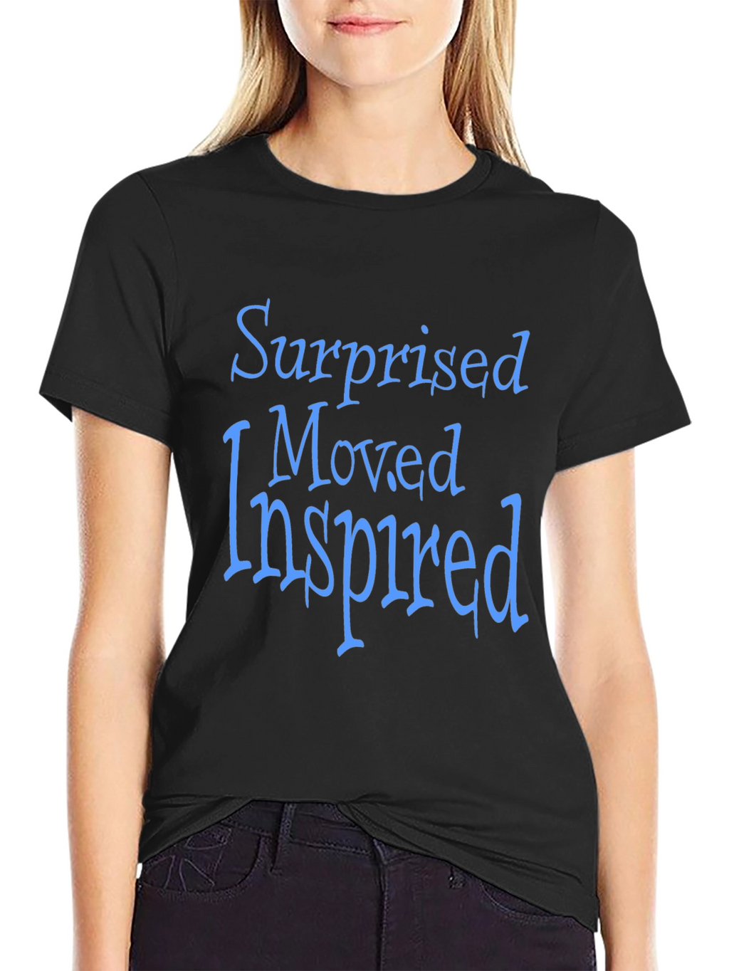 Surprised Moved Inspired T-Shirt - Positive Vibes