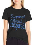 Surprised Moved Inspired T-Shirt - Positive Vibes