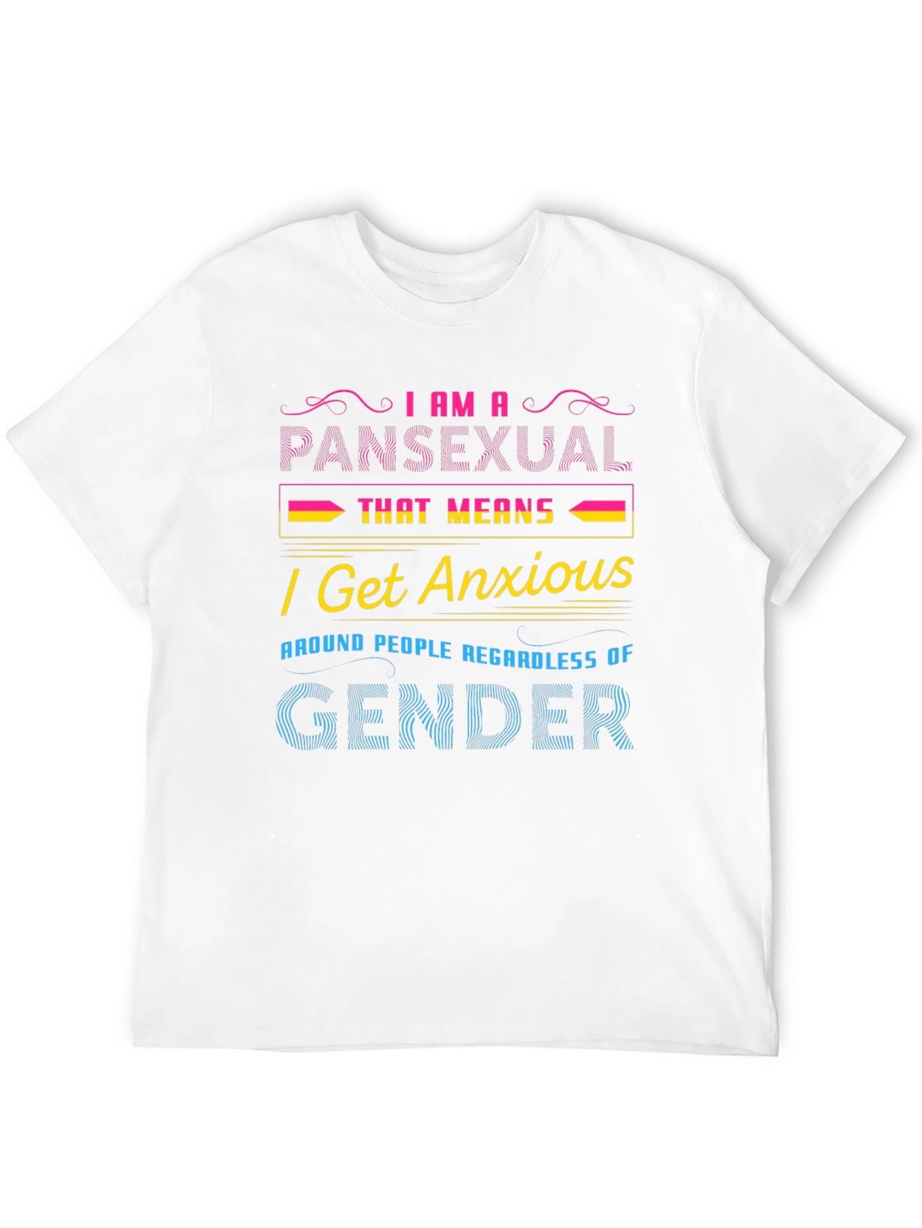 Pansexual Anxious T-Shirt