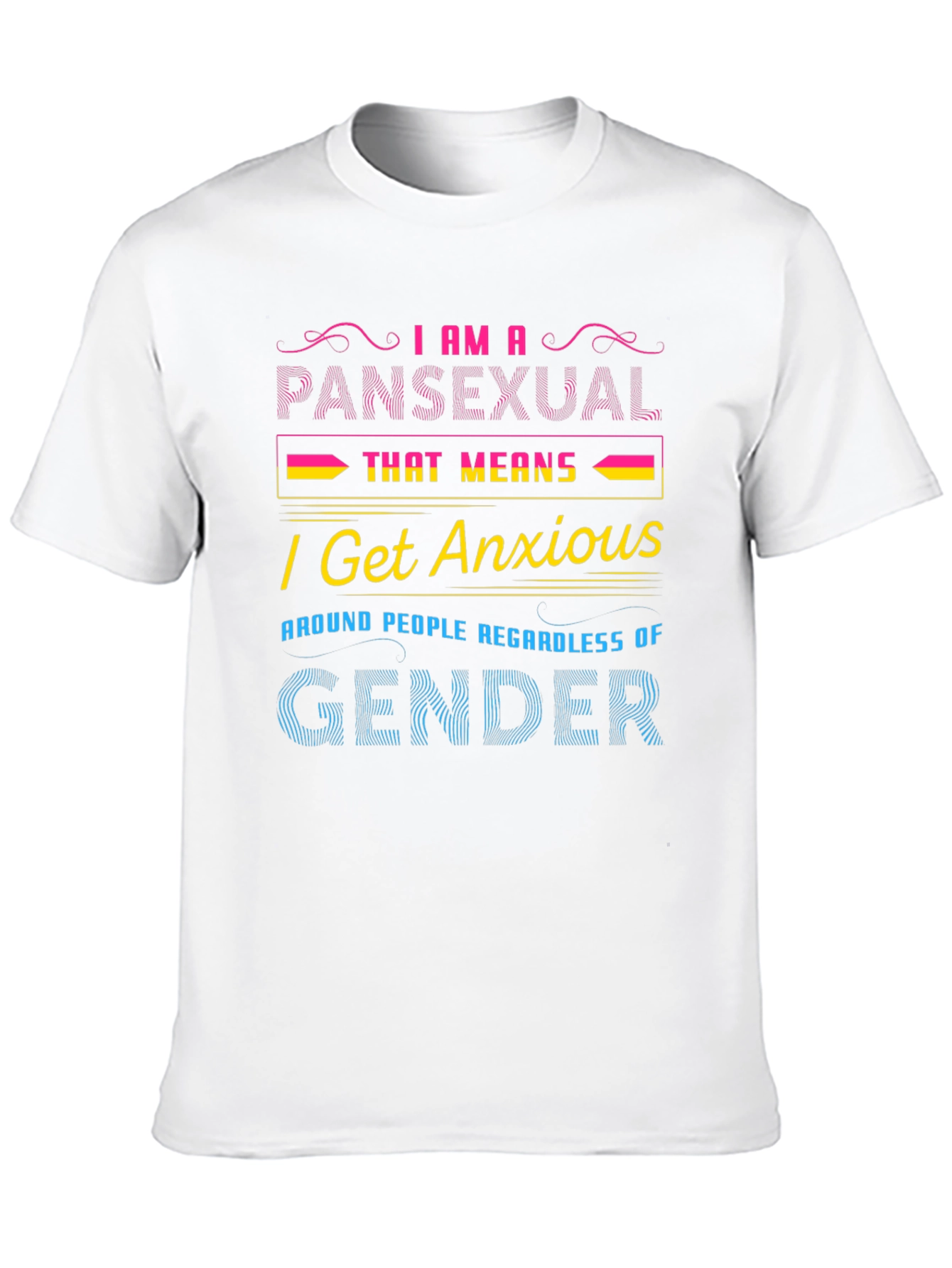 Pansexual Anxious T-Shirt