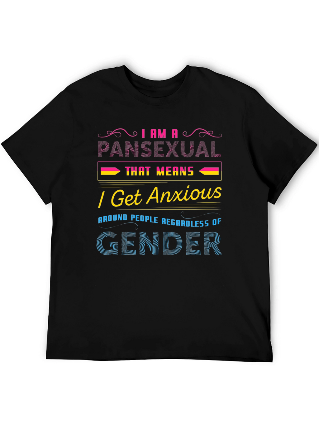 Pansexual Anxious T-Shirt