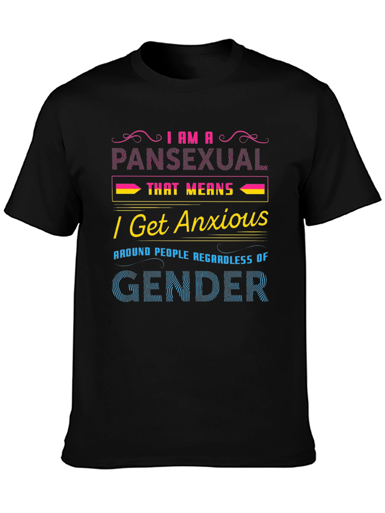 Pansexual Anxious T-Shirt