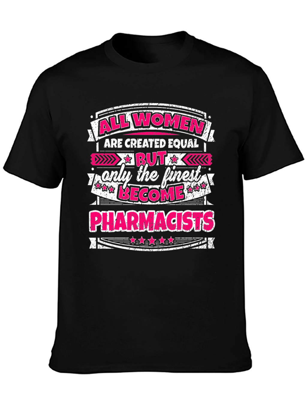 Finest Women Pharmacists Graphic T-Shirt