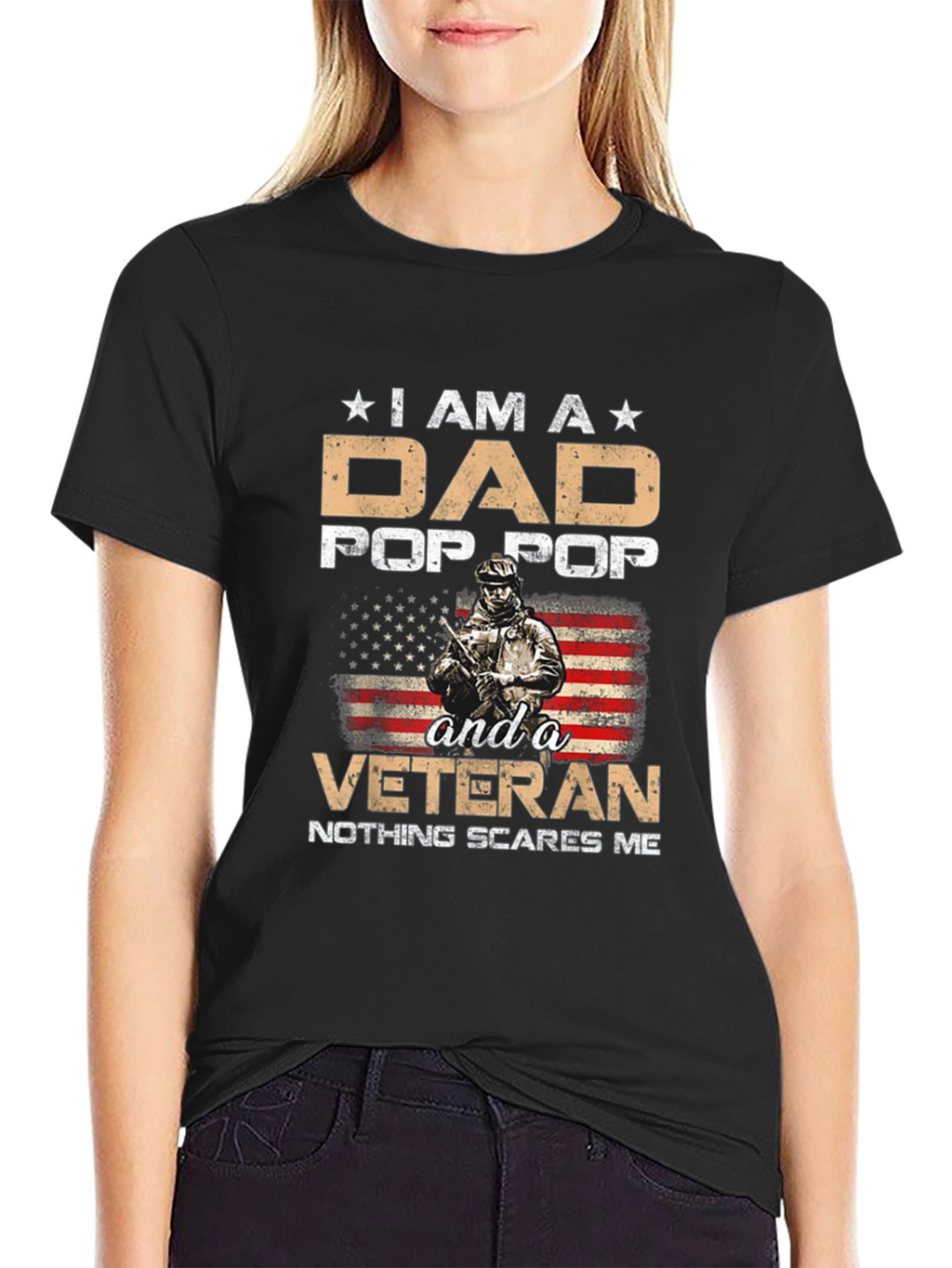 Dad Pop Pop Veteran T-Shirt - Nothing Scares Me