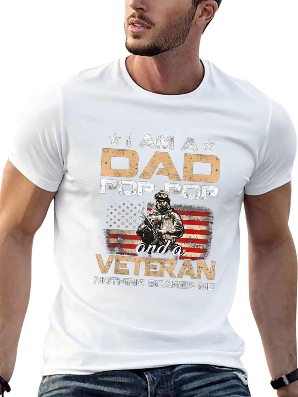 Dad Pop Pop Veteran T-Shirt - Nothing Scares Me