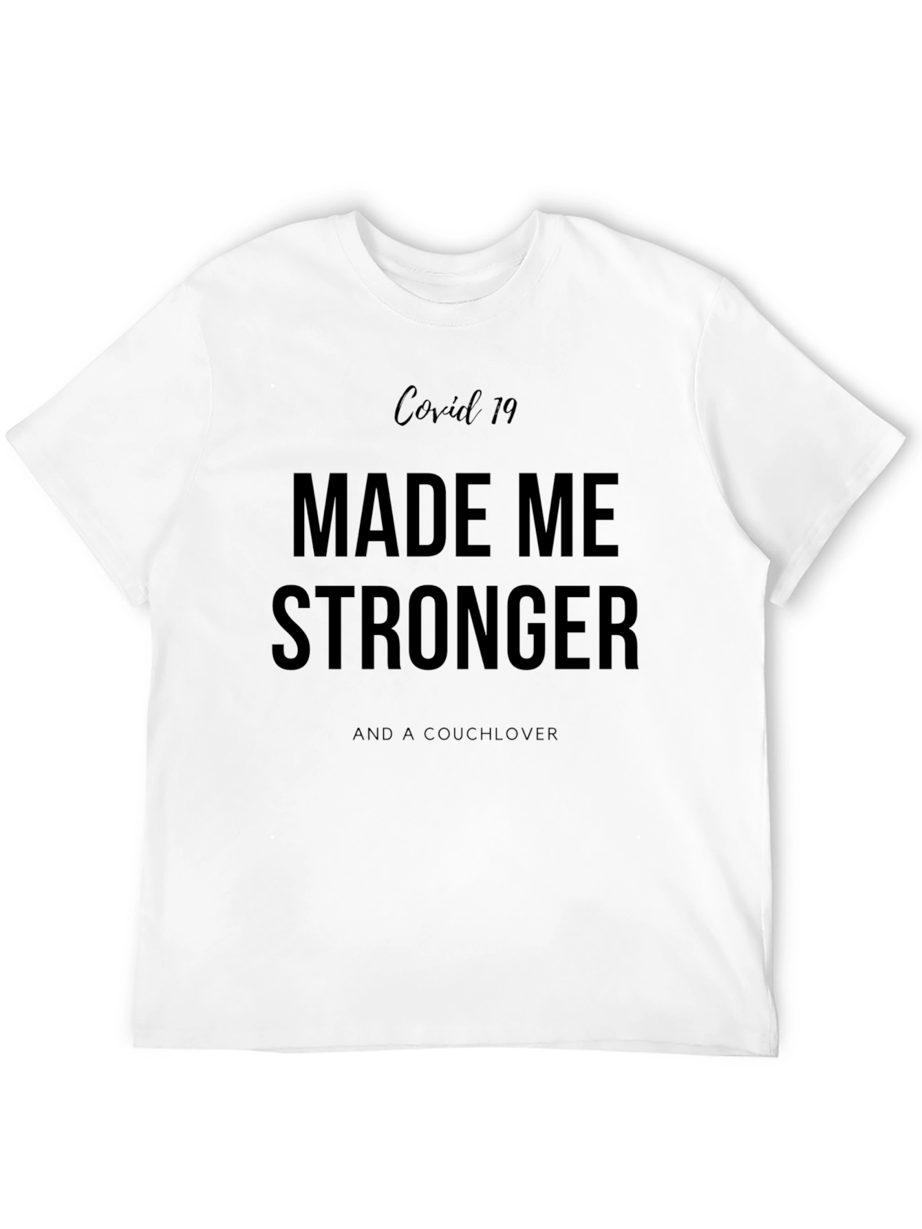 Covid 19 Stronger Couchlover Black T-Shirt