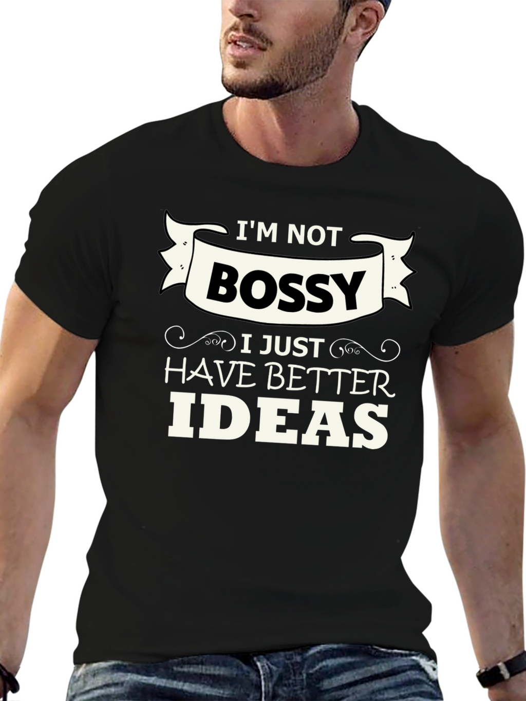 Funny Im Not Bossy Graphic Tee - Great Gift!
