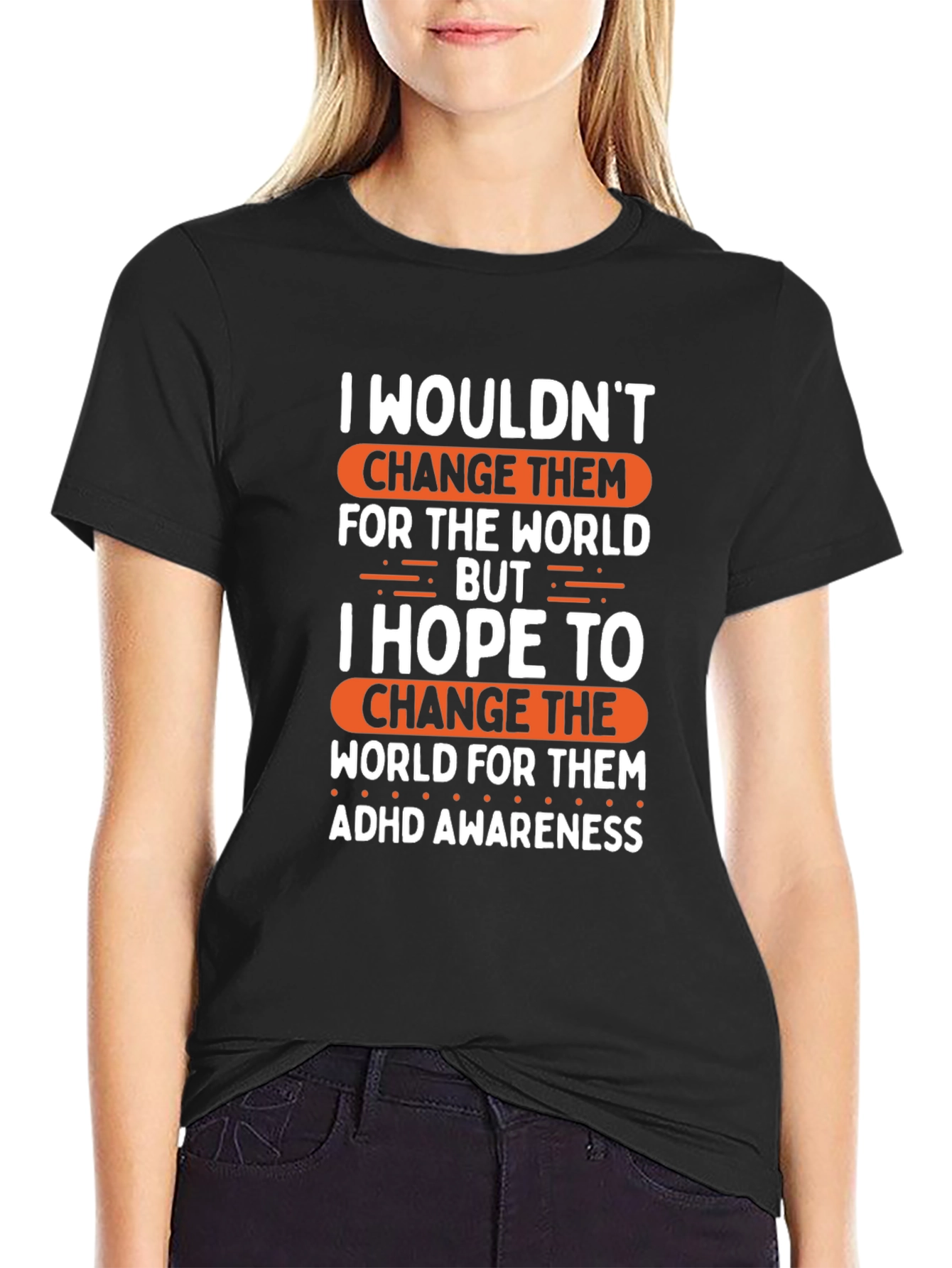 ADHD Awareness T-Shirt - Change The World