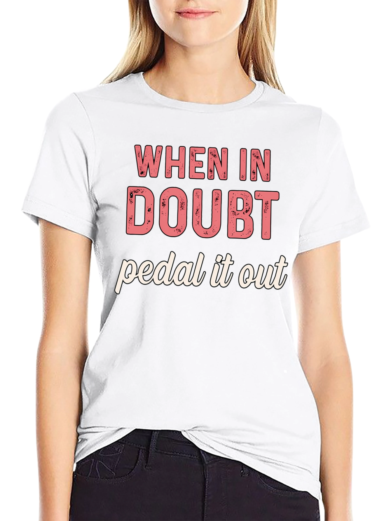 When in Doubt Pedal It Out Graphic T-Shirt