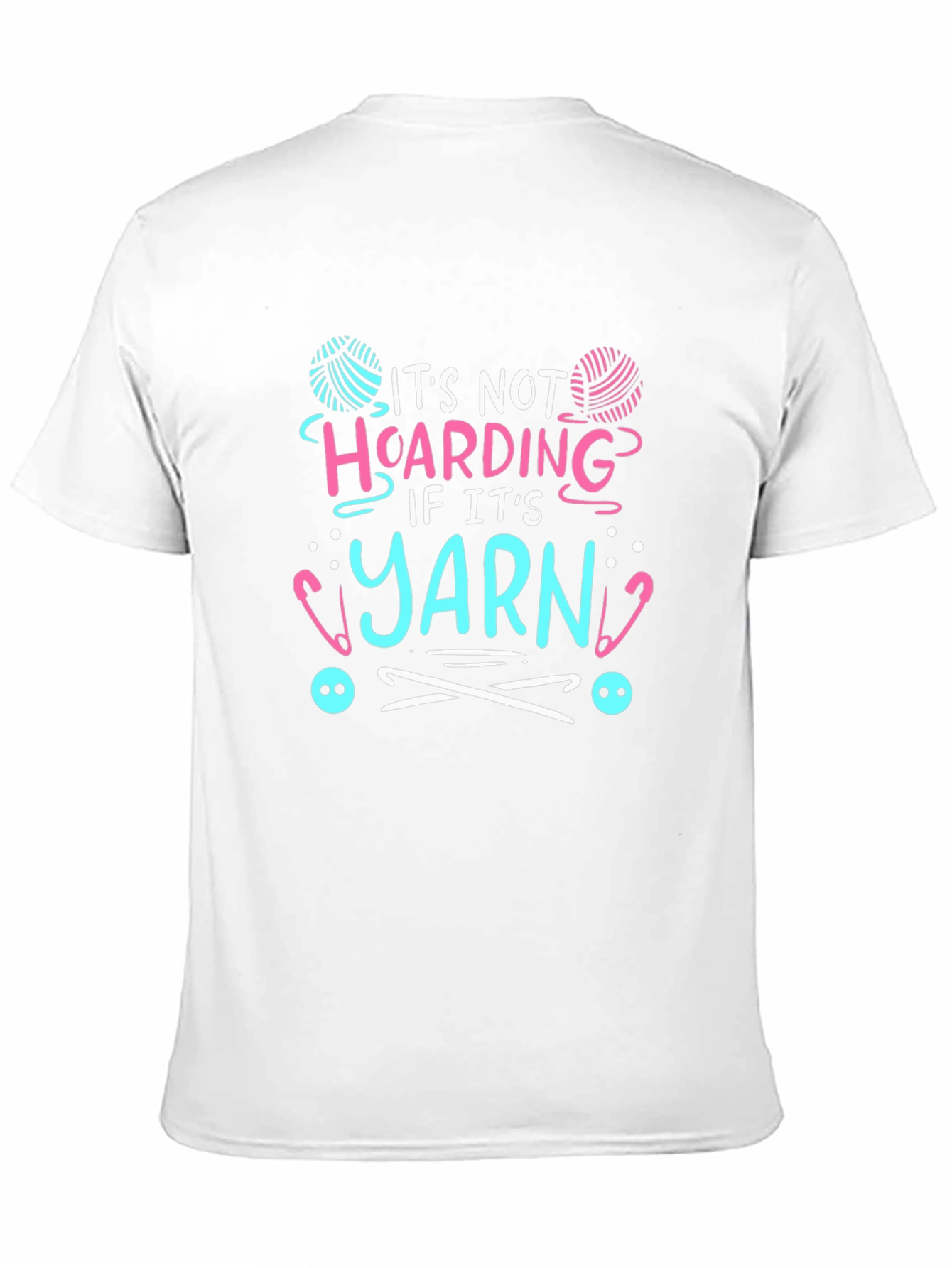 Its Not Hoarding Yarn T-Shirt