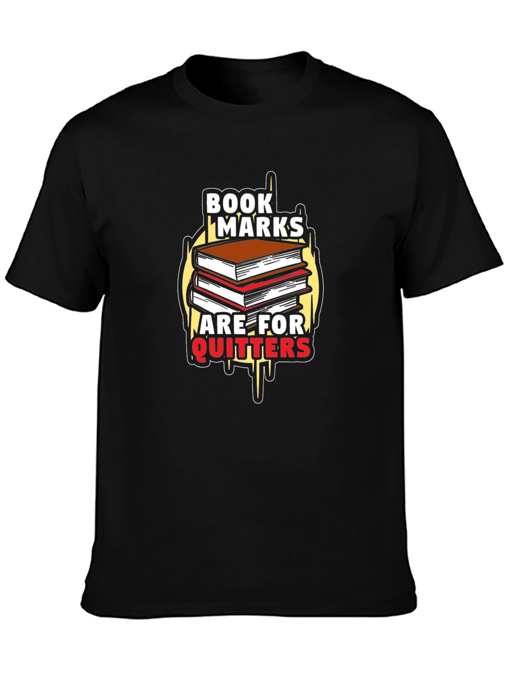 Bookmarks Are For Quitters Black T-Shirt