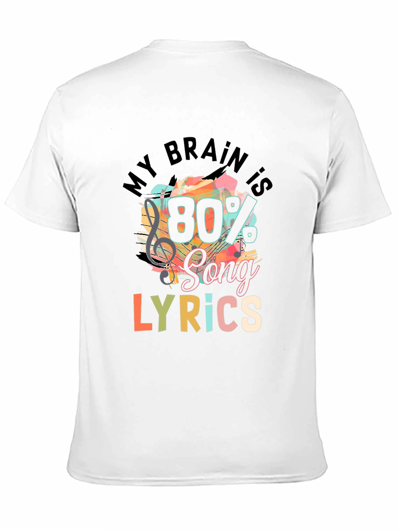 My Brain is 80% Song Lyrics T-Shirt