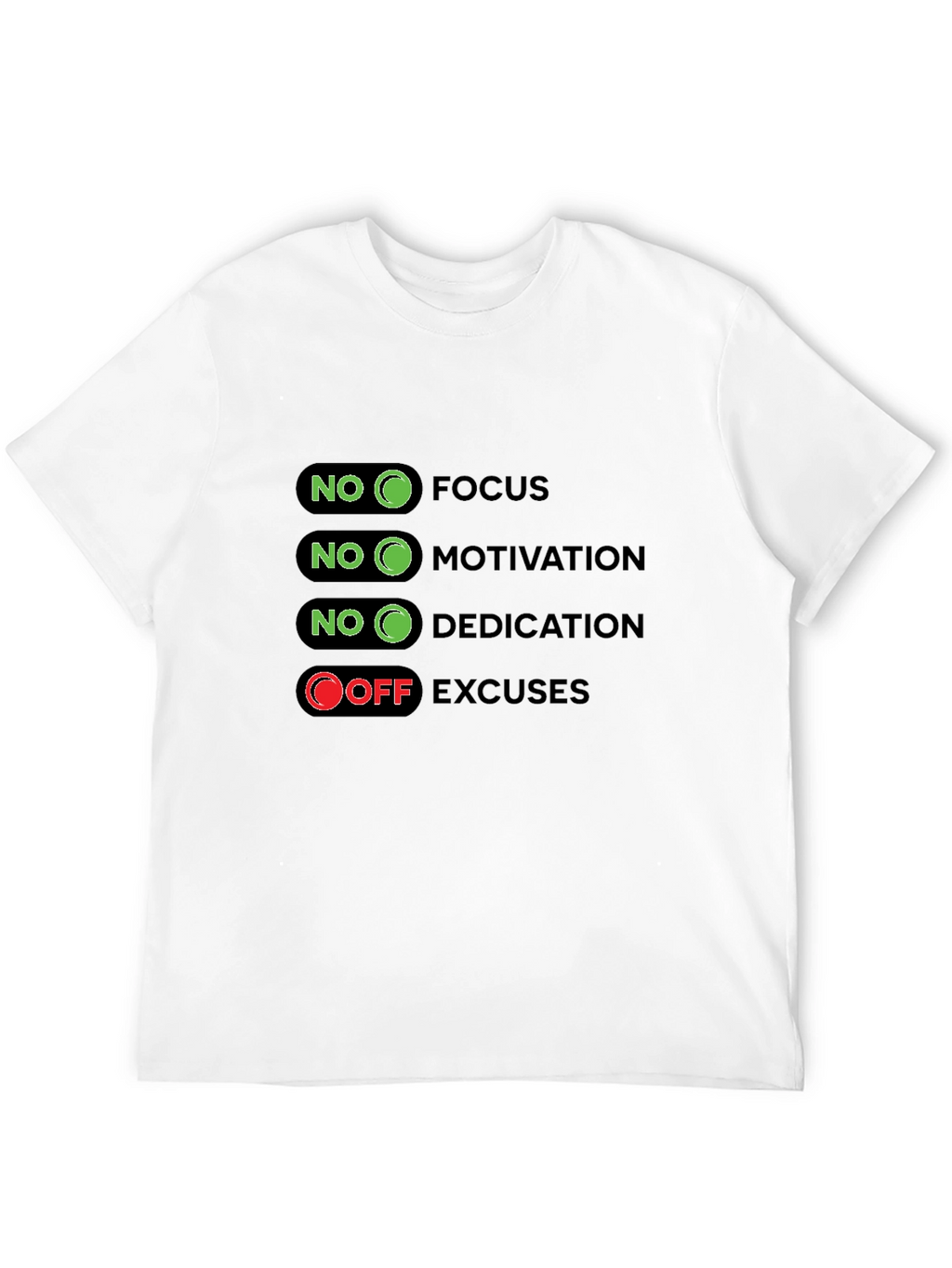 No Excuses Graphic T-Shirt