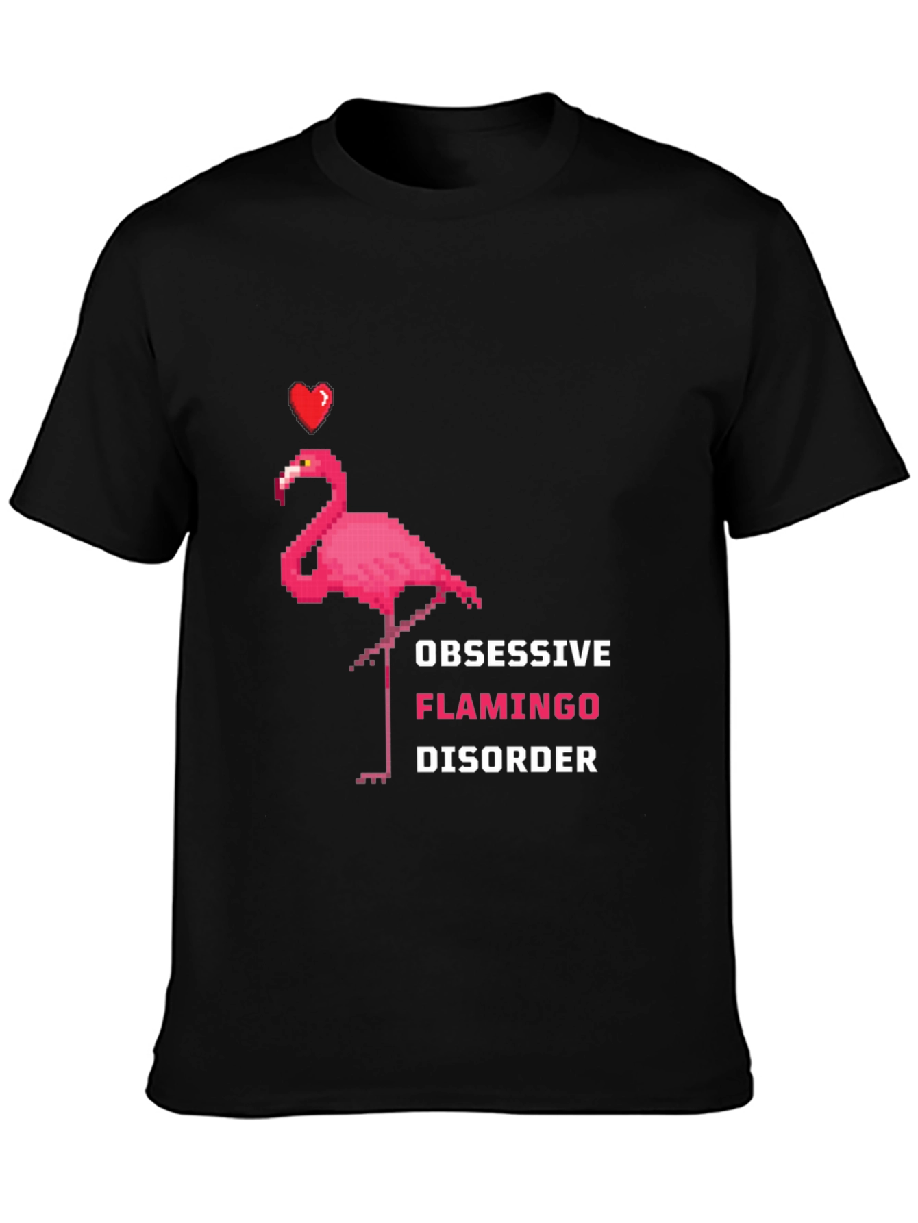 Obsessive Flamingo Disorder Graphic Tee